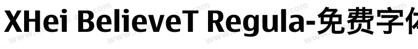XHei BelieveT Regula字体转换